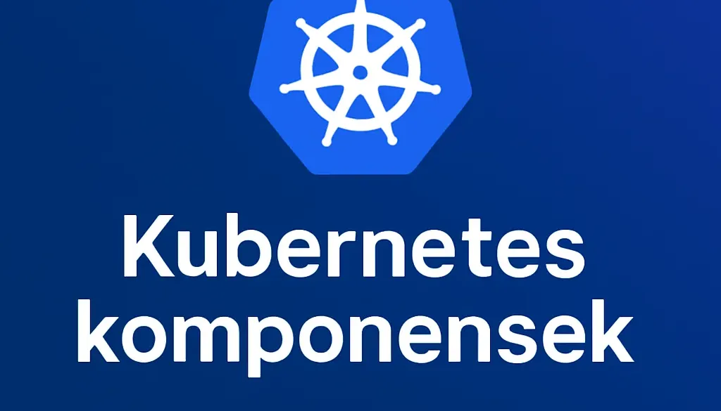 kubernetes_komponensek